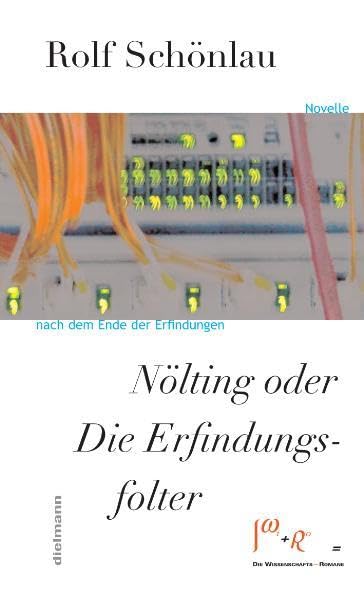 Nölting oder Die Erfindungsfolter Contemporary literature Books