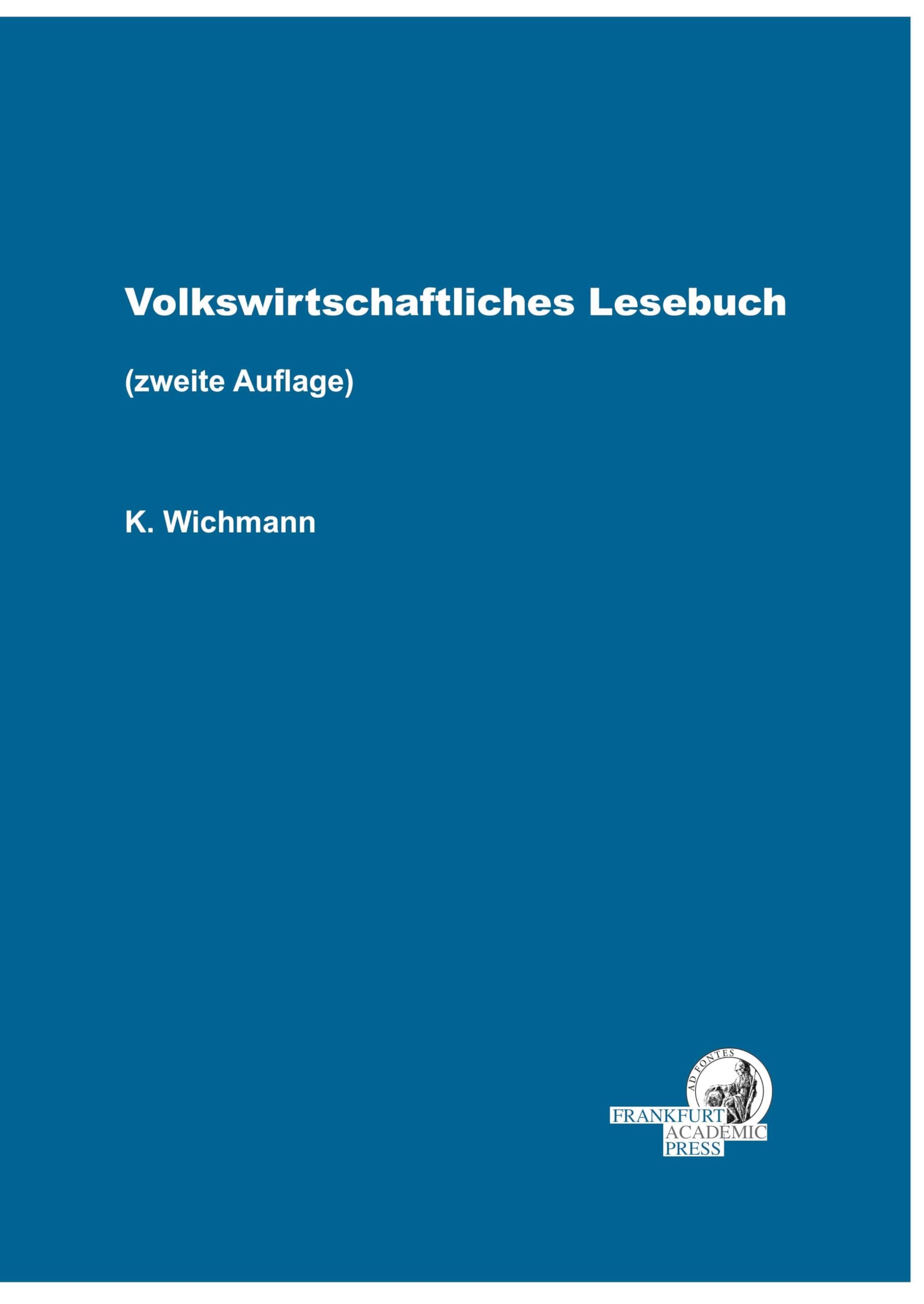 Volkswirtschaftliches Lesebuch – Zweite Auflage: Aufsatz-Sammlung zum VLB, ergänzt Business, Finance & Career