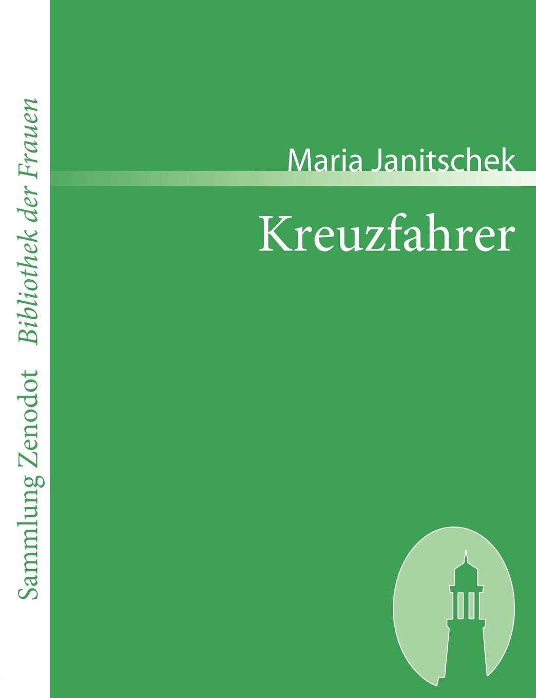 Kreuzfahrer (Sammlung Zenodot ibliothek Der Frauen) Contemporary literature