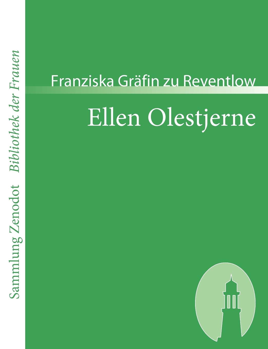 Ellen Olestjerne (Sammlung Zenodot ibliothek Der Frauen) Contemporary literature