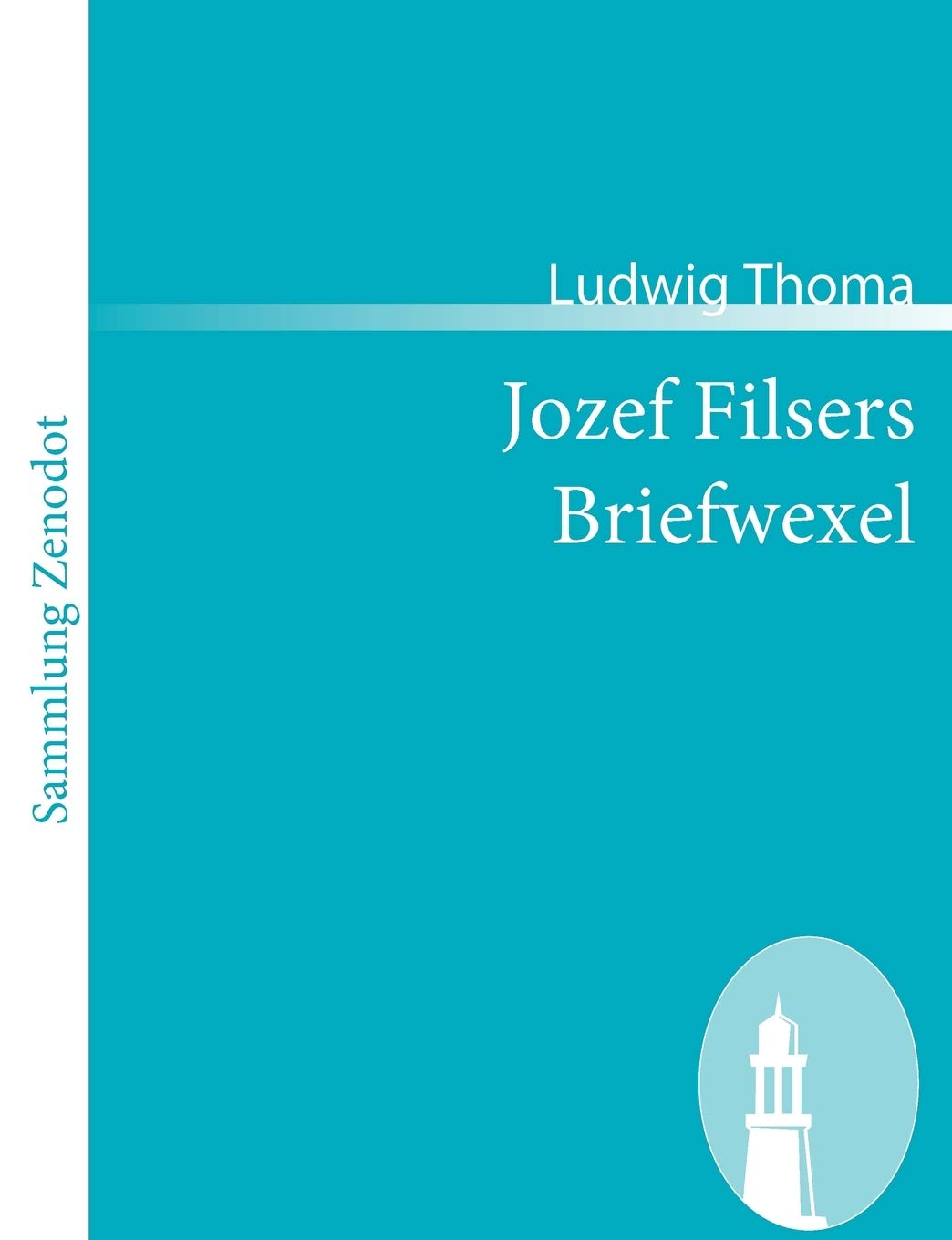 Jozef Filsers Briefwexel: Zweites Buch (Sammlung Zenodot) Humour & Satire