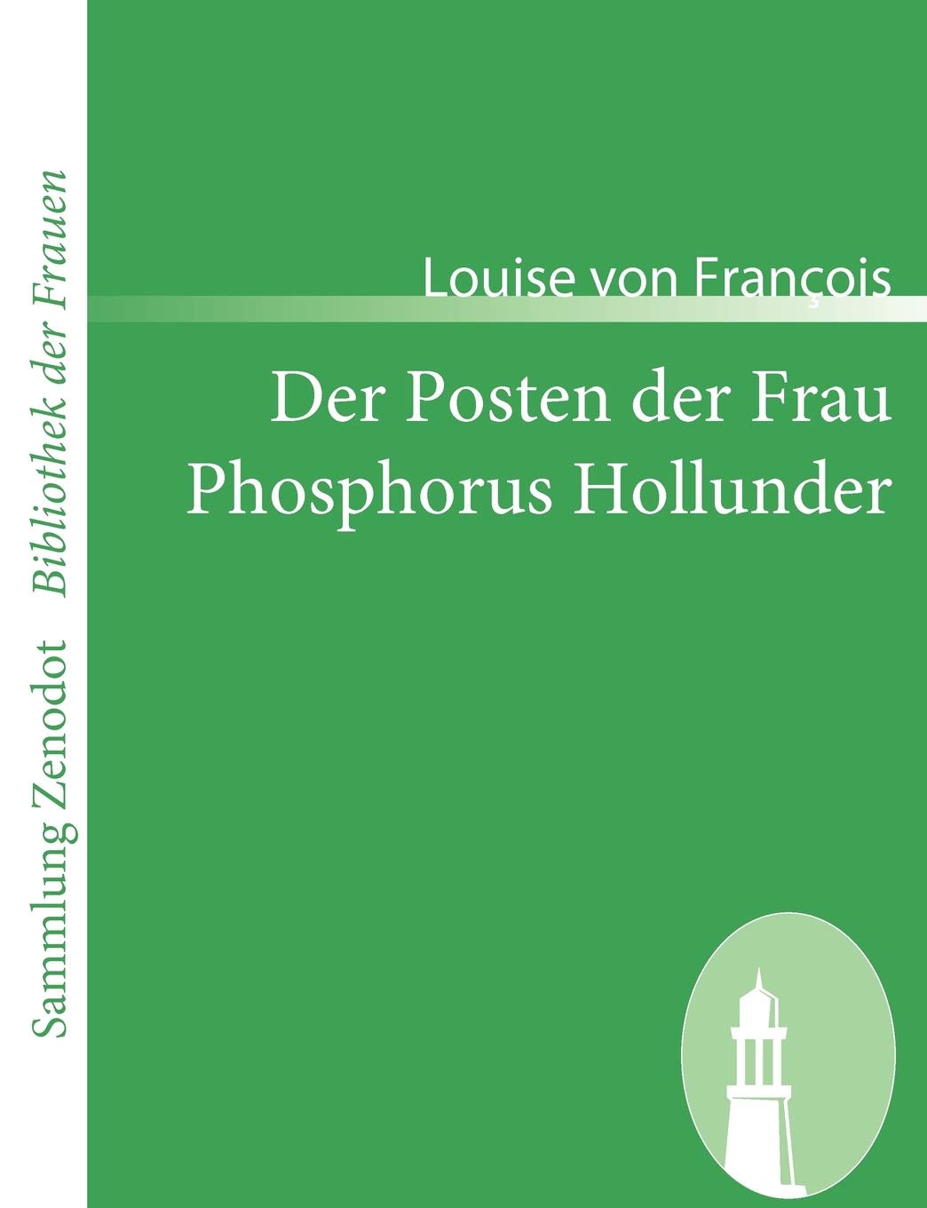 Der Posten der Frau /Phosphorus Hollunder book