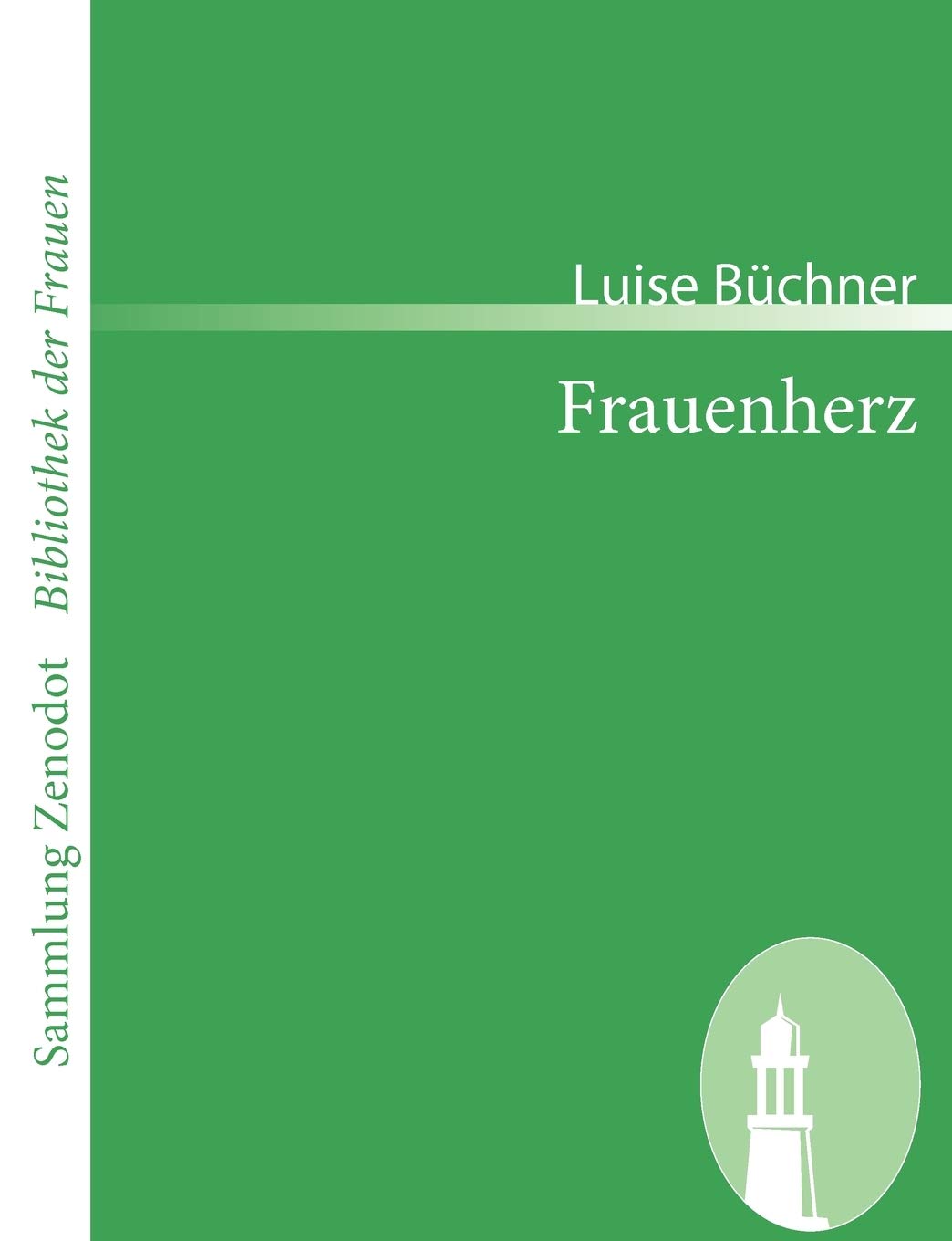 Frauenherz (Sammlung Zenodot ibliothek Der Frauen) Contemporary literature