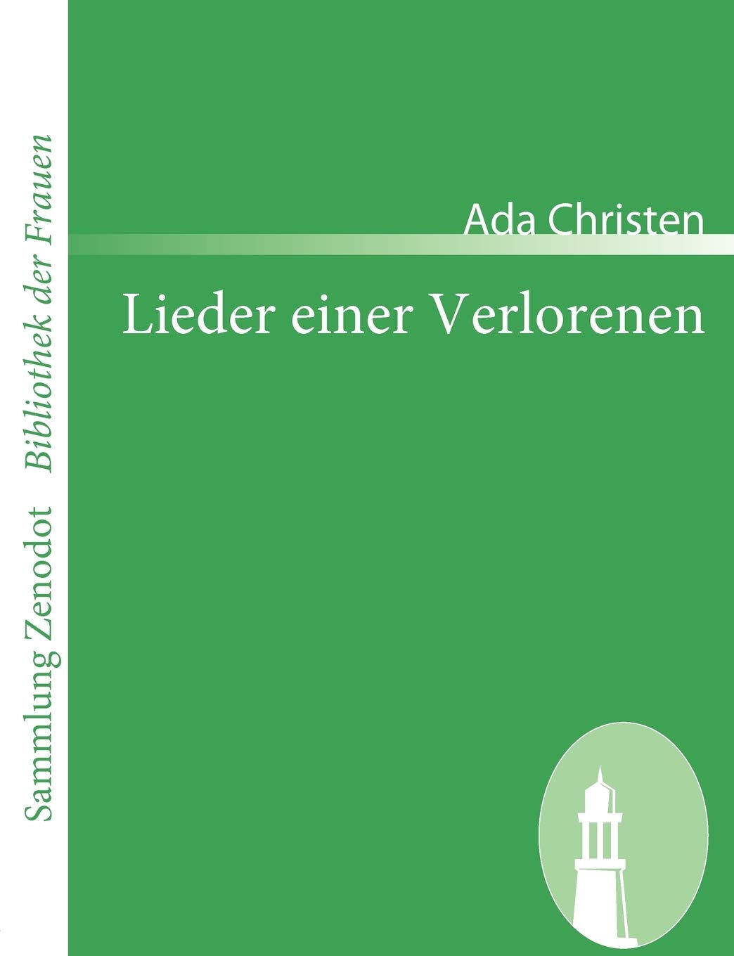 Lieder einer Verlorenen (Sammlung Zenodot ibliothek Der Frauen) Contemporary literature