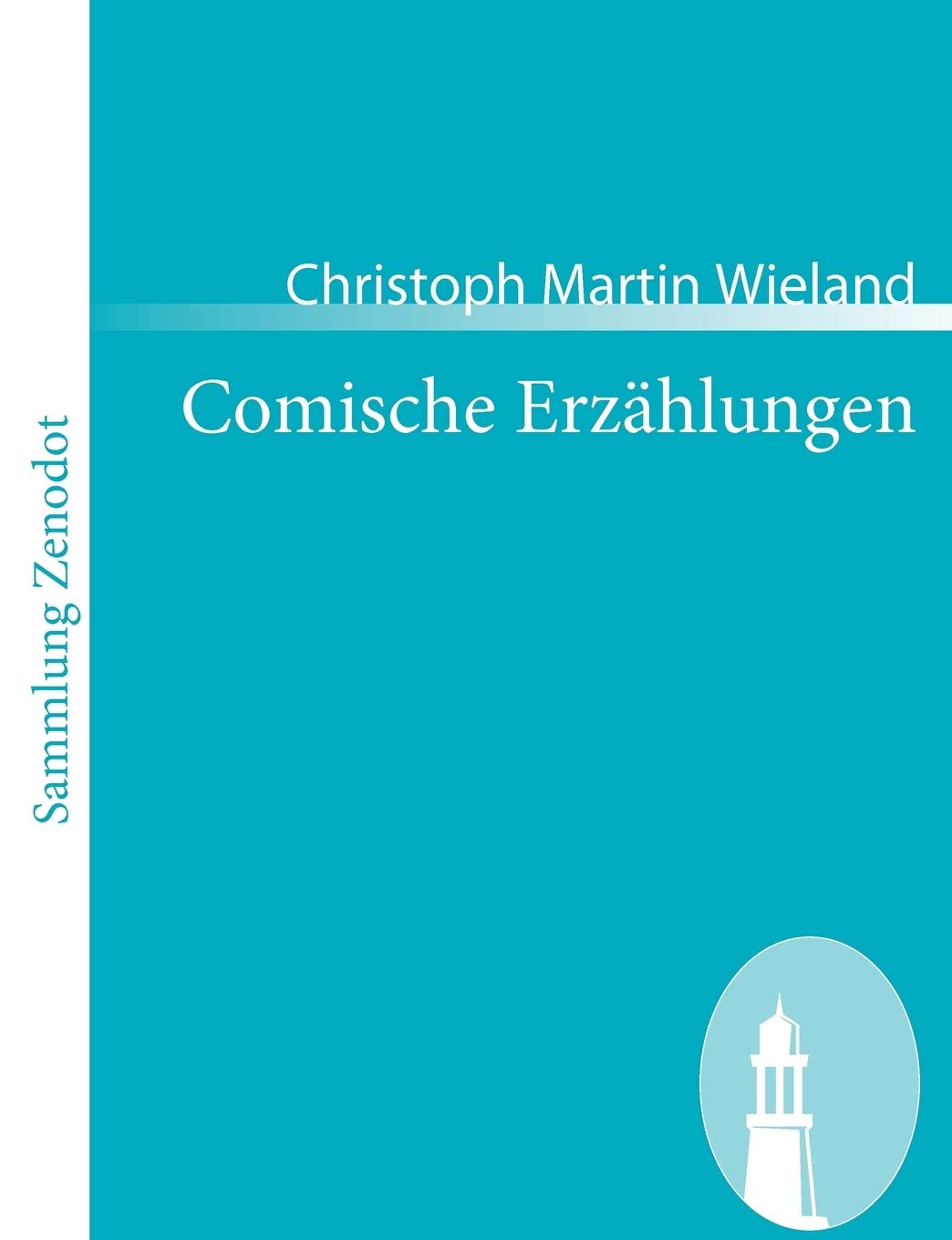 Comische Erzählungen (Sammlung Zenodot) Contemporary literature