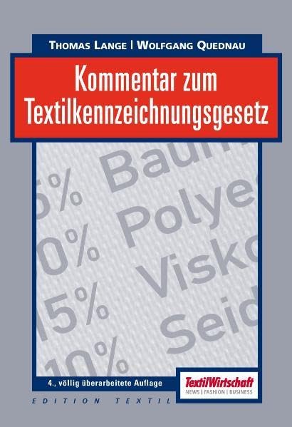 Kommentar zum Textilkennzeichnungsgesetz (Edition Textil) Law