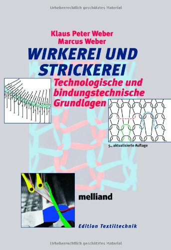 Wirkerei und Strickerei: Technologische und bindungstechnische Grundlagen book