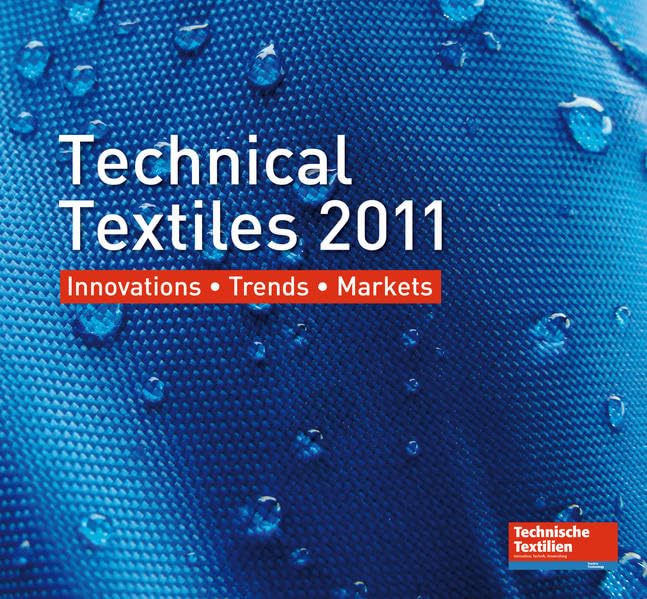 Technical Textiles 2011: Innovations - Trends - Markets Law