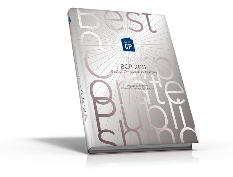 BCP 2011 Best of Corporate Publishing 2011: Ausgezeichnete Unternehmenspublikationen Law
