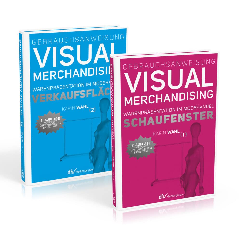 Gebrauchsanweisung Visual Merchandising Band 1 Schaufenster und Band 2 Verkaufsfläche im Set: Warenpräsentation im Modehandel book