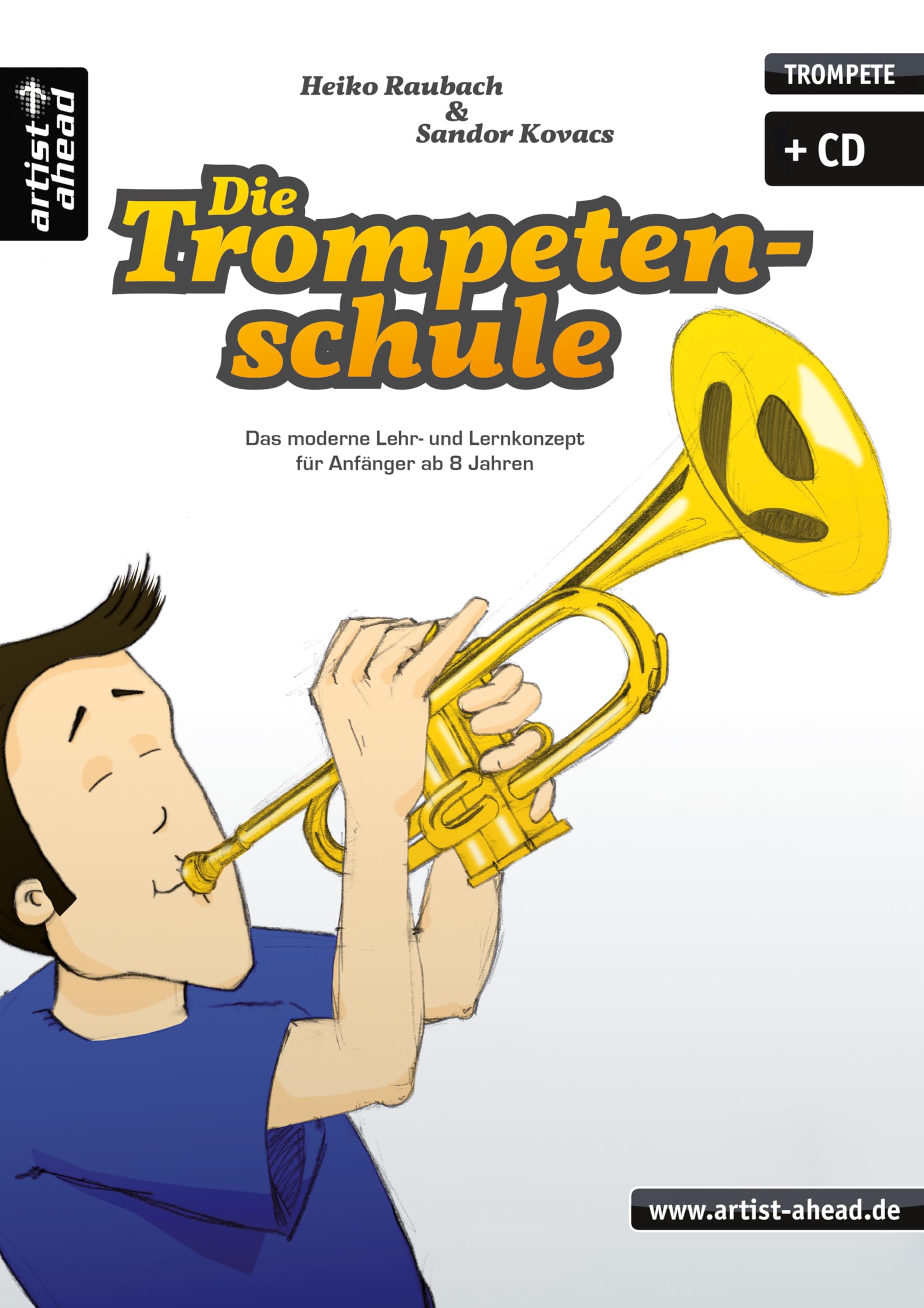 Die Trompetenschule: Das moderne Lehr- und Lernkonzept für Anfänger ab 8 Jahren (inkl. Audio-CD). Lehrbuch für Trompete. Einfach Trompete lernen. Trompetennoten. Musiknoten. Blasinstrumente Sheet Music
