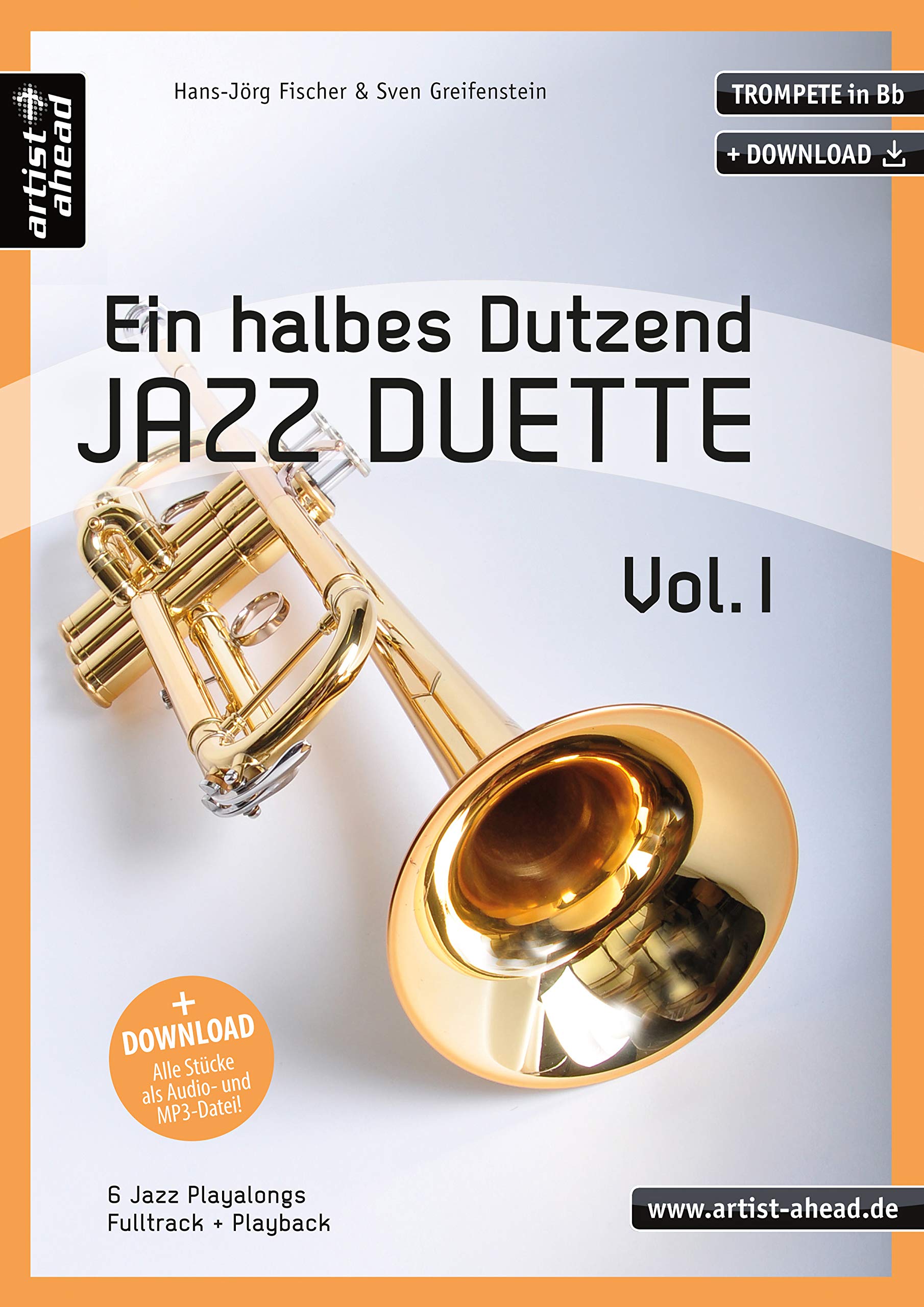Ein halbes Dutzend Jazz-Duette - Vol. 1 - Trompete in Bb: 6 Jazz-Playalongs (inkl. Download). Spielbuch. Musiknoten. book