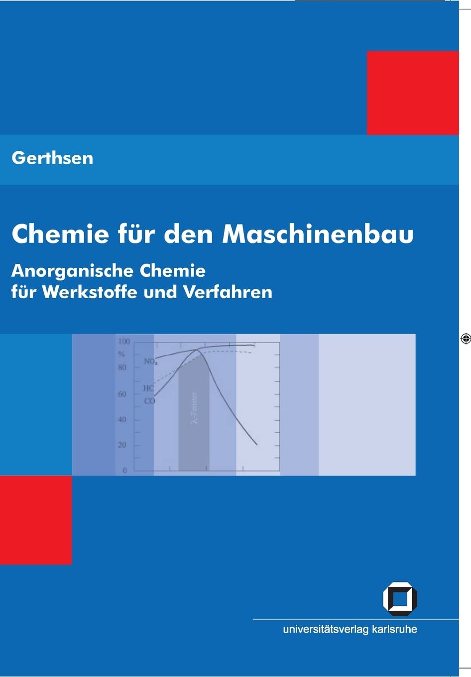 Chemie für den Maschinenbau. Anorganische Chemie für Werkstoffe und Verfahren Natural Sciences