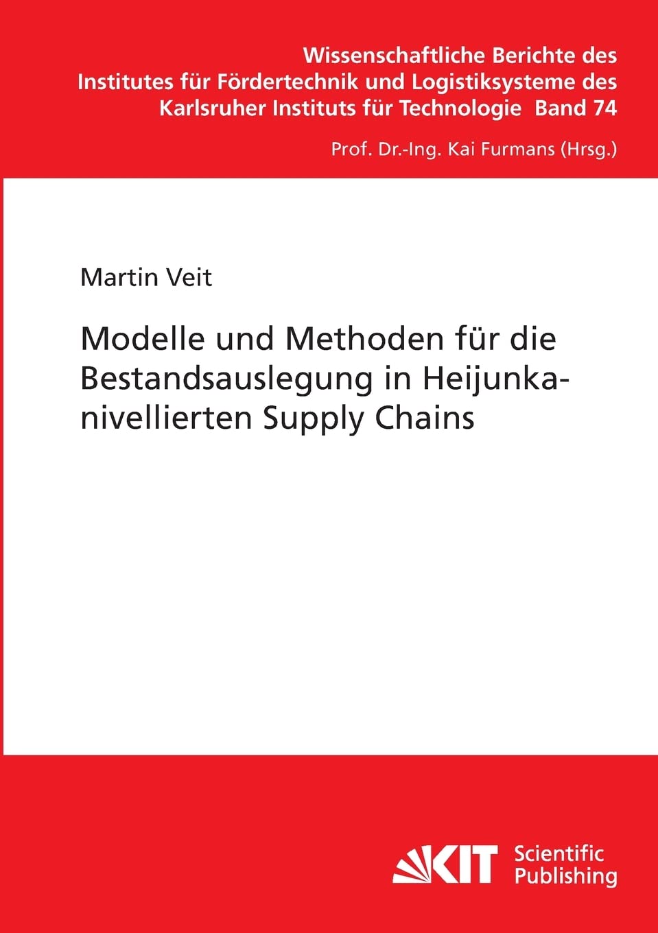 Modelle und Methoden für die Bestandsauslegung in Heijunka-nivellierten Supply Chains book