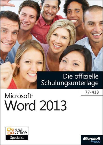 Microsoft Word 2013 - Die offizielle Schulungsunterlage (77-418) book