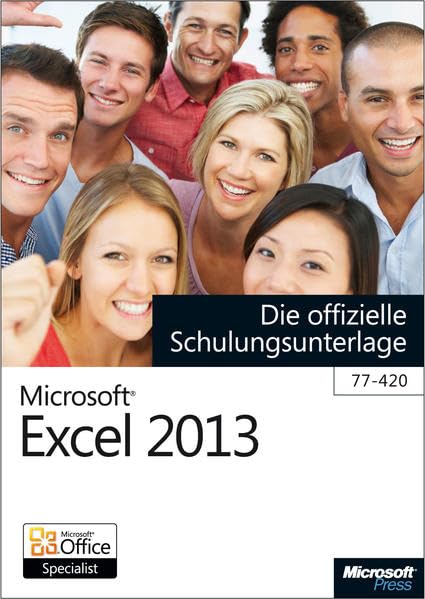 Microsoft Excel 2013 - Die offizielle Schulungsunterlage (77-420) book