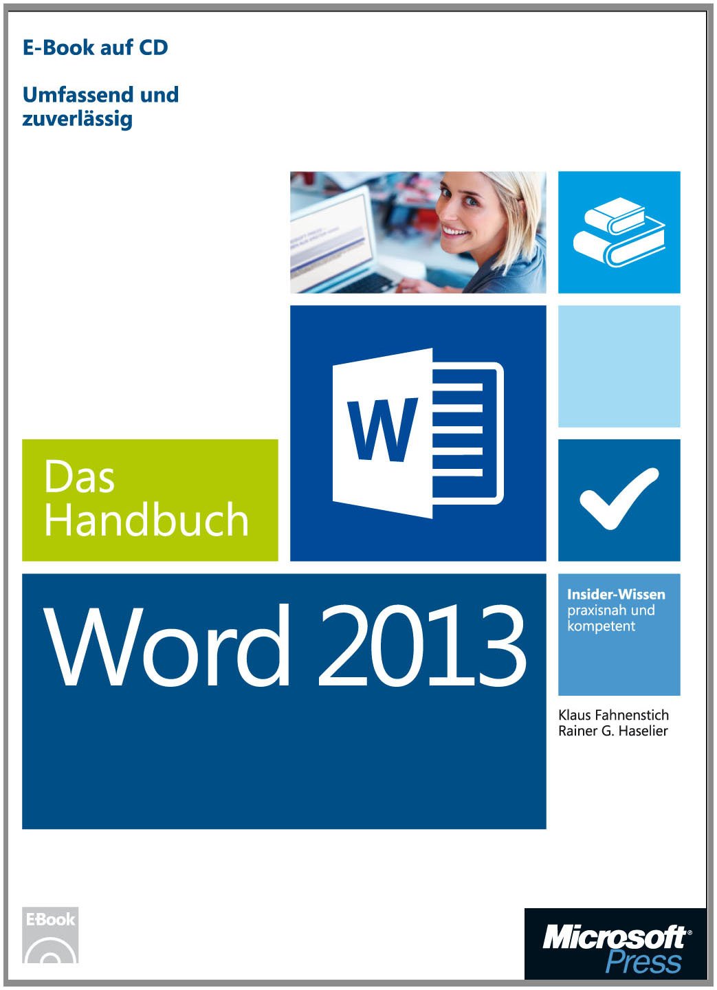 Microsoft Word 2013 - Das Handbuch: Insider-Wissen - praxisnah und kompetent Computer Science