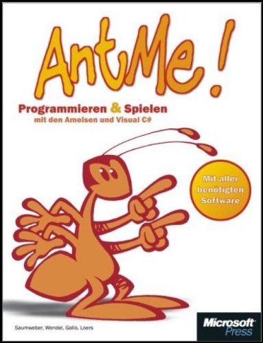Product Image: AntMe! - Programmieren und Spielen mit den Ameisen und Visual C#