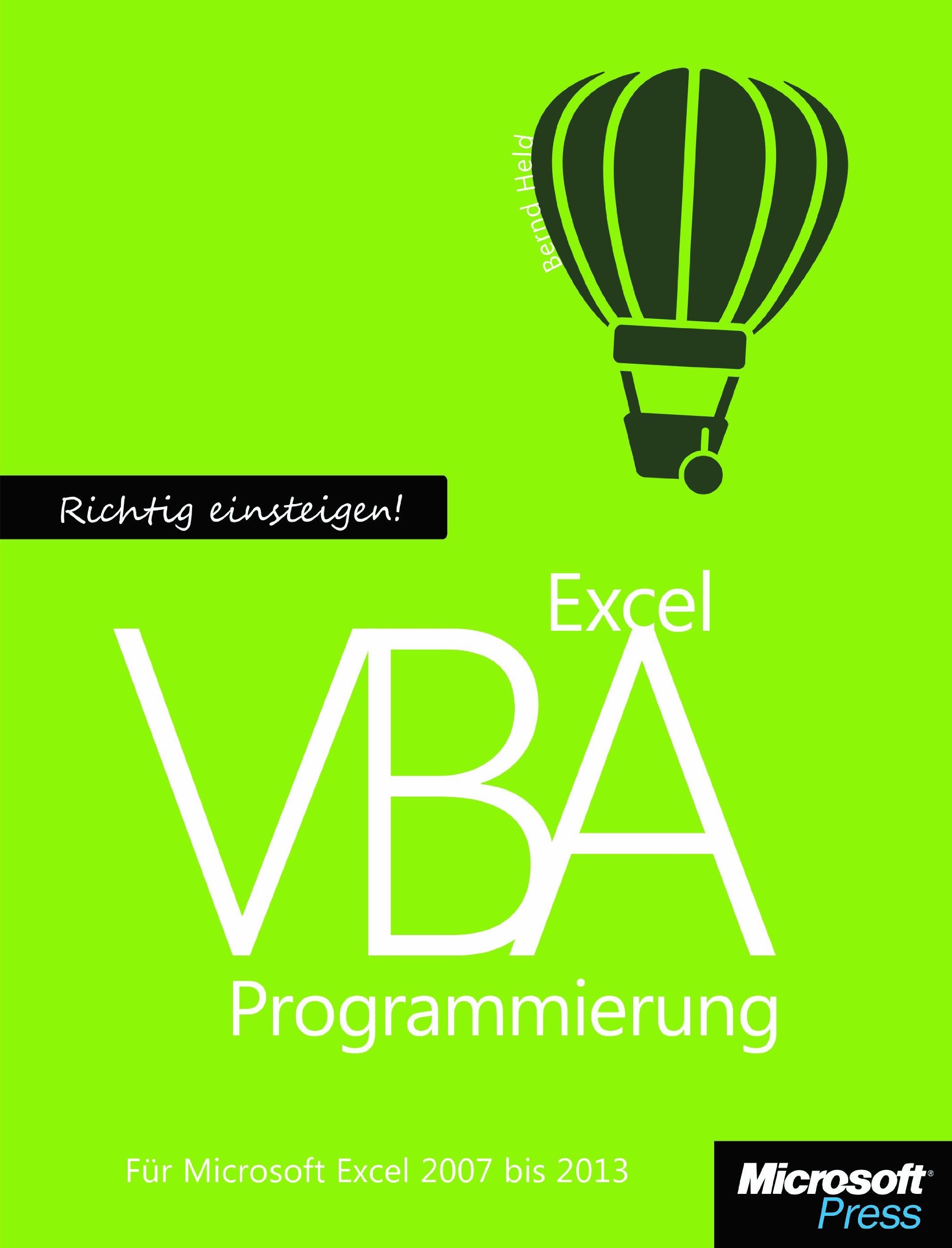 Richtig einsteigen: Excel 2013 VBA-Programmierung Computer Science