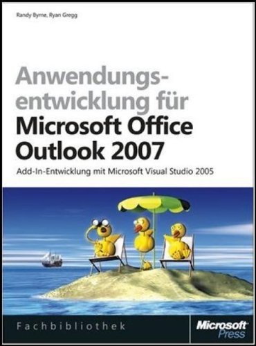 Anwendungsentwicklung für Microsoft Office Outlook 2007: Add-In-Entwicklung mit Microsoft Visual Studio 2005 Computer Science