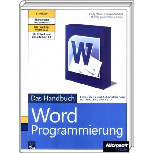Microsoft Word-Programmierung - Das Handbuch: Jetzt auch für Word 2010 Computer Science