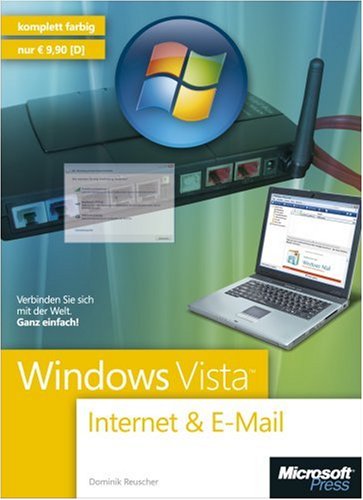 Windows Vista: Internet & E-Mail: Verbinden Sie sich mit der weiten Welt. Ganz einfach! Computer Science