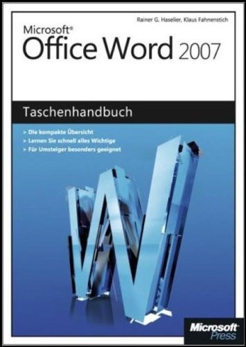 Microsoft Office Word 2007 - Das Taschenhandbuch: Anwenderwissen schnell und kompakt Computer Science