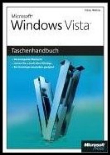 Microsoft Windows Vista - Das Taschenhandbuch: Anwenderwissen schnell und kompakt: Das Taschenhandbuch. Die kompakte Übersicht. Lernen Sie schnell alles Wichtige. Für Umsteiger besonders geeignet Computer Science