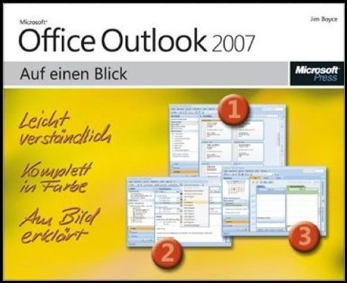 Microsoft Office Outlook 2007 auf einen Blick: Bild für Bild zum Ziel Computer Science