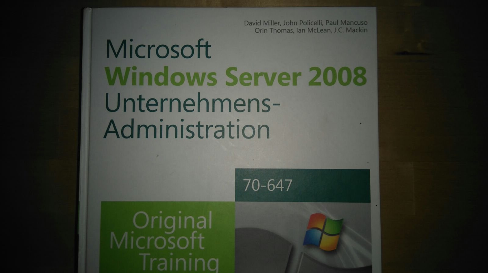 Windows Server 2008 Unternehmensadministration - Original Microsoft Training für Examen 70-647, 2. Auflage: Original Microsoft Training für Examen ... Selbststudium und Prüfungsvorbereitung Computer Science