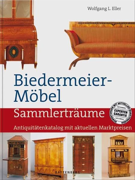 Biedermeier-Möbel. Sammlerträume. Antiquitätenkatalog mit aktuellen Marktpreisen Hobbies & Crafts