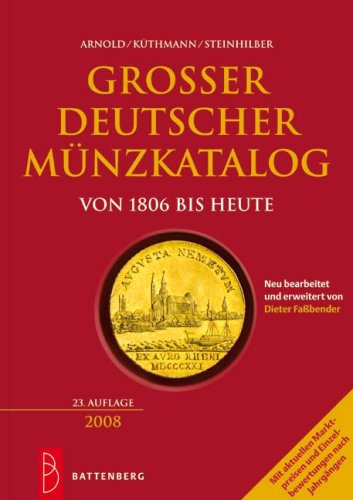 Großer deutscher Münzkatalog: von 1806 bis heute. Mit aktuellen Marktpreisen und Einzelbewertungen nach Jahrgängen Hobbies & Crafts