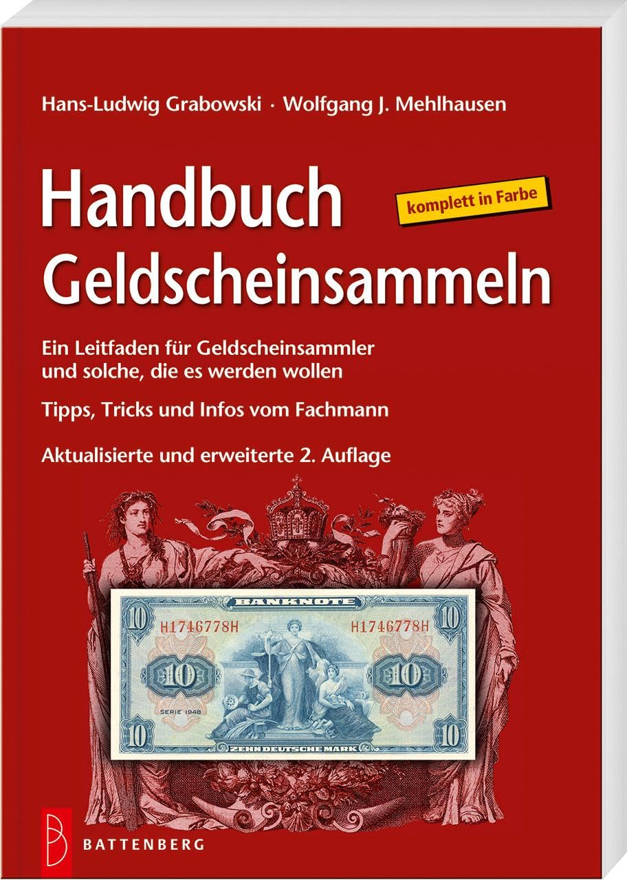 Handbuch Geldscheinsammeln: Ein Leitfaden für Geldscheinsammler und solche, die es werden wollen. Tips, Tricks und Infos vom Fachmann Hobbies & Crafts