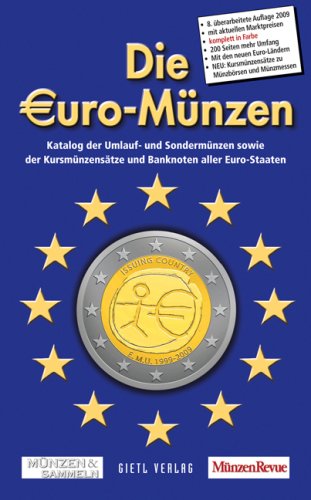 Die Euro-Münzen 2009: Katalog der Umlauf- und Sondermünzensowie der Kursmünzensätze und Banknoten aller Euro-Staaten Hobbies & Crafts