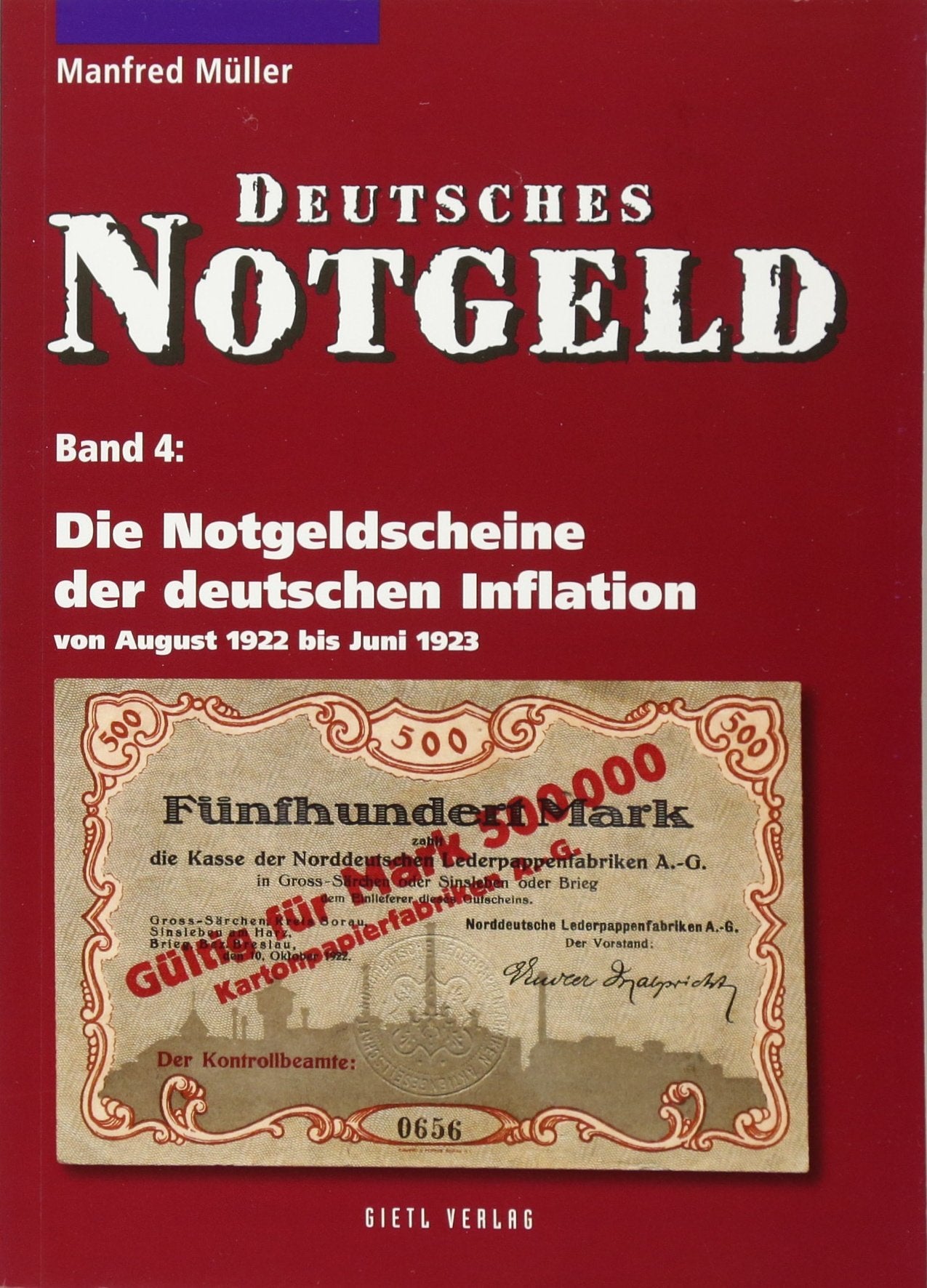 Deutsches Notgeld: Die Notgeldscheine der deutschen Inflation: von August 1922 bis Juni 1923. Deutsches Notgeld, Band 4 Hobbies & Crafts