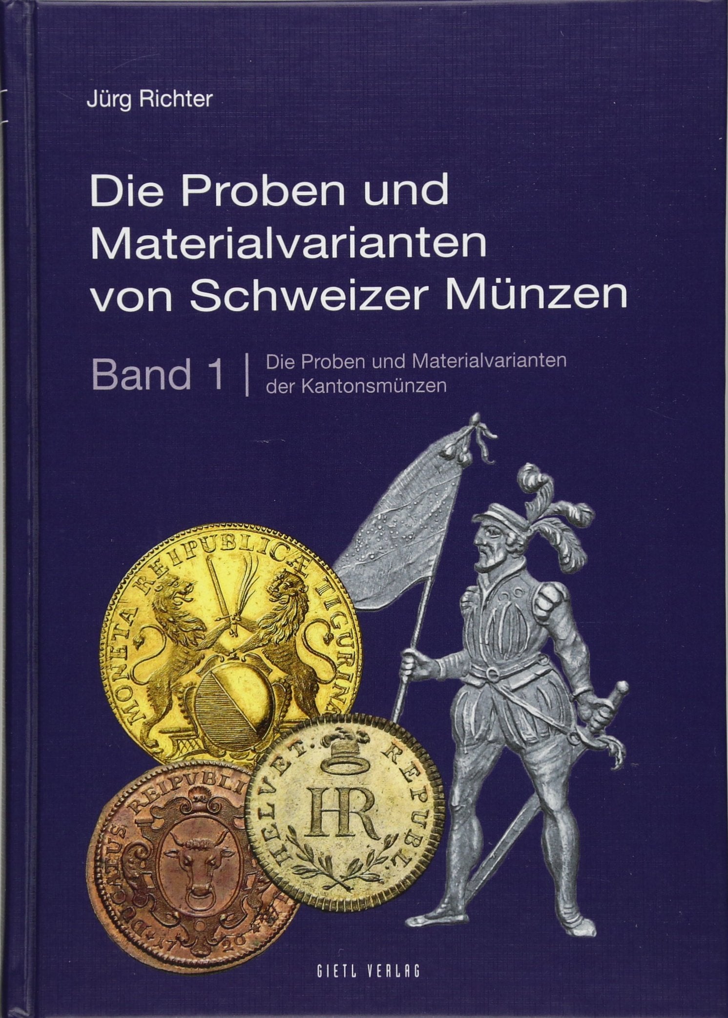 Die Proben und Materialvarianten von Schweizer Münzen: Band 1: Die Proben und Materialvarianten der Kantonsmünzen Hobbies & Crafts
