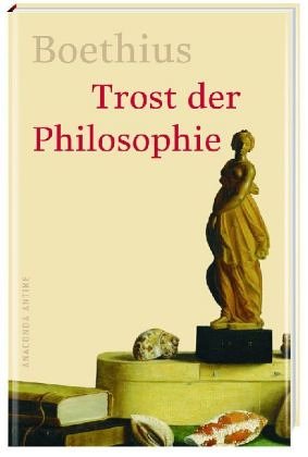 Trost der Philosophie: Zweisprach. Ausg. Latein.-Dtsch. Books
