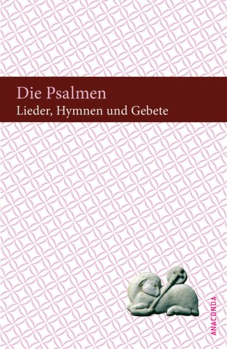Die Psalmen : Lieder, Hymnen und Gebete , nach der Übersetzung von Martin Luther Memories