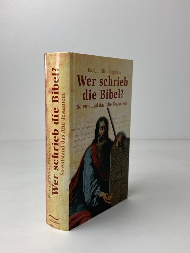 Wer schrieb die Bibel?: So entstand das alte Testament Politics & Society