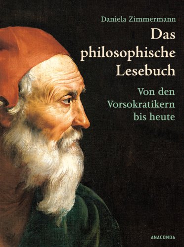 Das philosophische Lesebuch: Von den Vorsokratikern bis heute Books