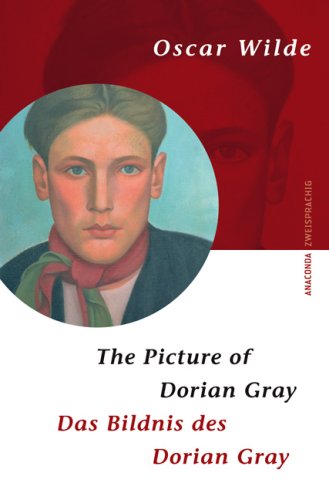 Das Bildnis des Dorian Gray. The Picture of Dorian Gray. Zweisprachige Ausgabe Englisch - Deutsch Books