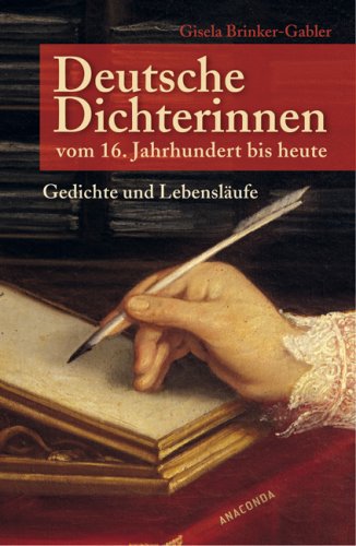 Deutsche Dichterinnen: Gedichte und Lebensläufe Contemporary literature