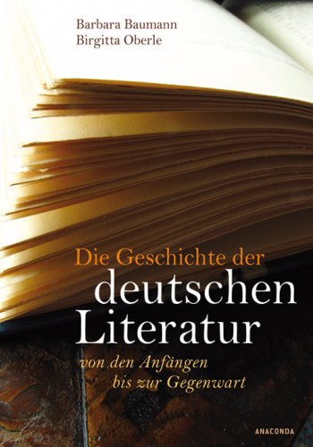 Die Geschichte der deutschen Literatur. Von den Anfängen bis zur Gegenwart Books