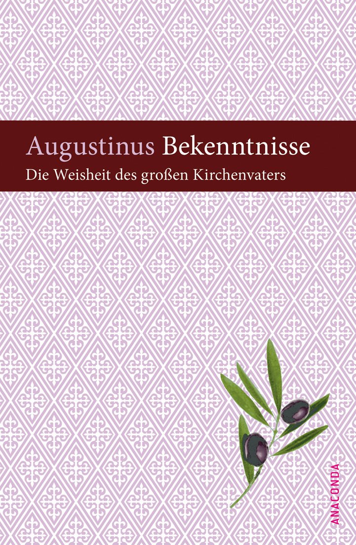 Bekenntnisse: Die Weisheit des großen Kirchenvaters Contemporary literature