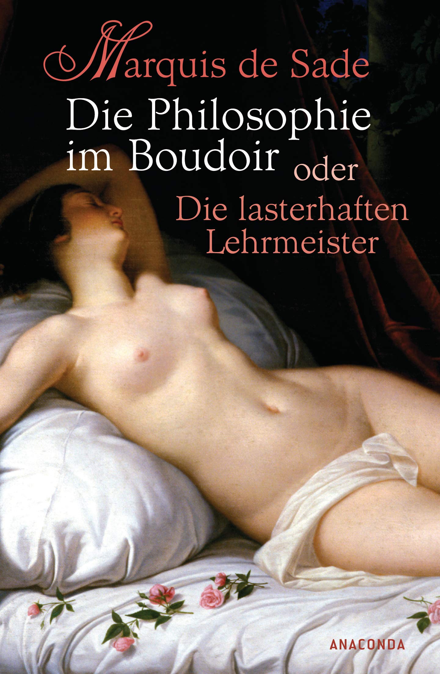 Die Philosophie im Boudoir oder Die lasterhaften Lehrmeister Classics