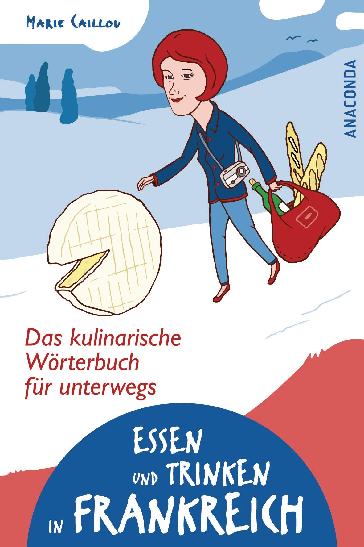 Essen und Trinken in Frankreich - Das kulinarische Wörterbuch für unterwegs Leisure, Home & Garden