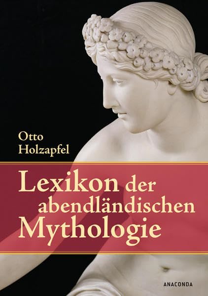 Lexikon der abendländischen Mythologie: 9200 Stichwörter Learning & Reference