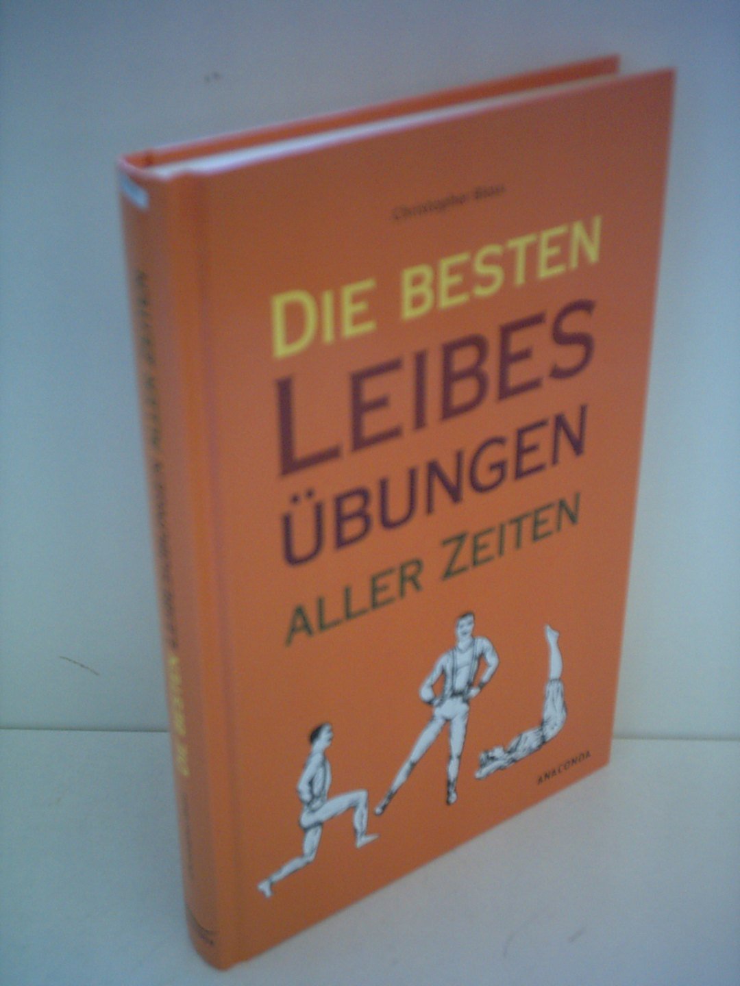 Die besten Leibesübungen aller Zeiten Leisure & Fun