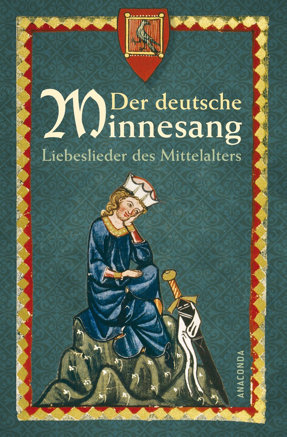 Der deutsche Minnesang. Liebeslieder des Mittelalters Poetry