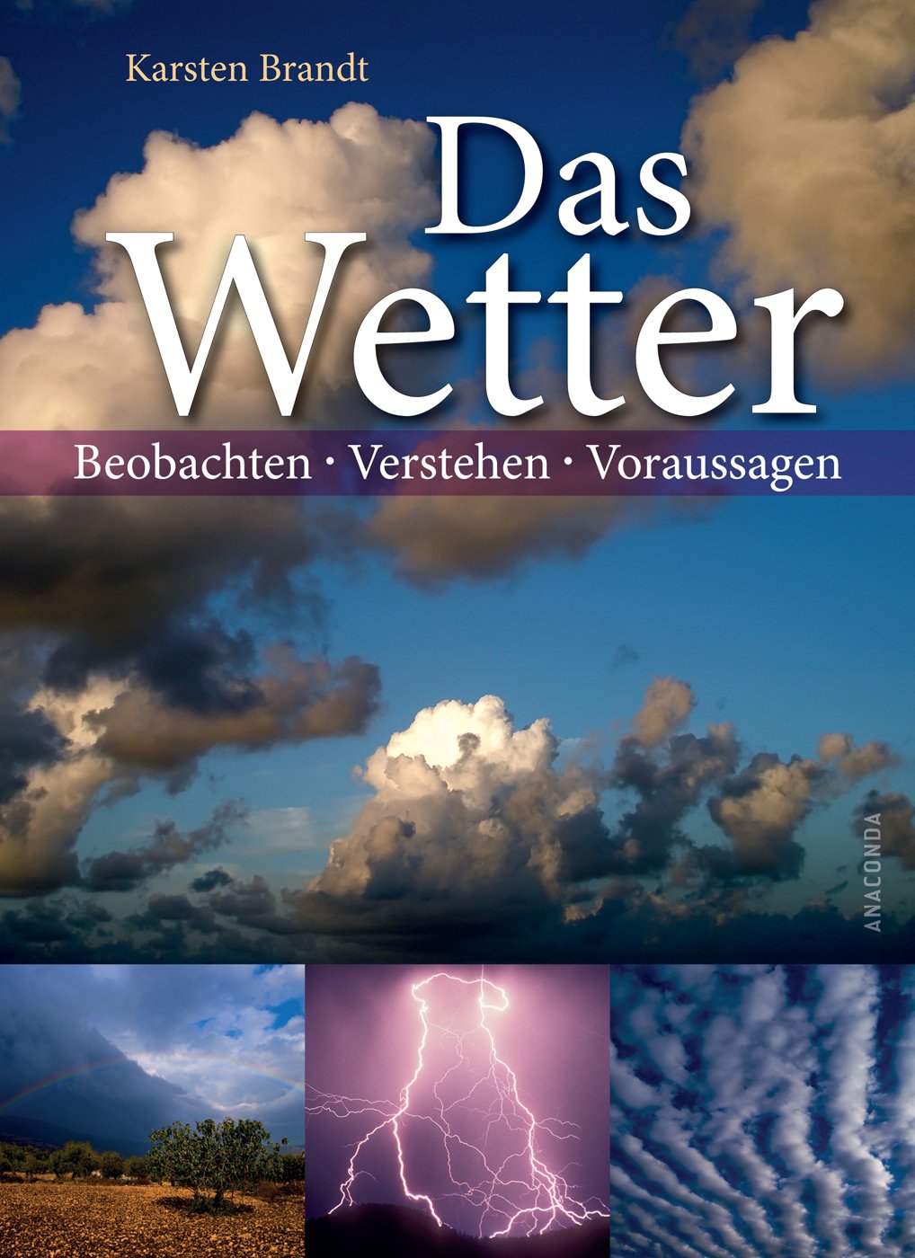 Das Wetter - Beobachten, verstehen, voraussagen Leisure, Home & Garden